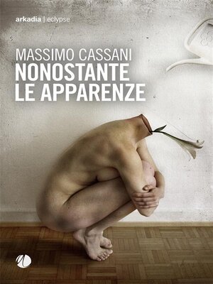cover image of Nonostante le apparenze